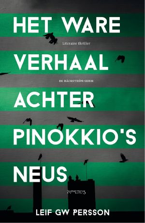 [Evert Bäckström 03] • Het Ware Verhaal Achter Pinokkio's Neus